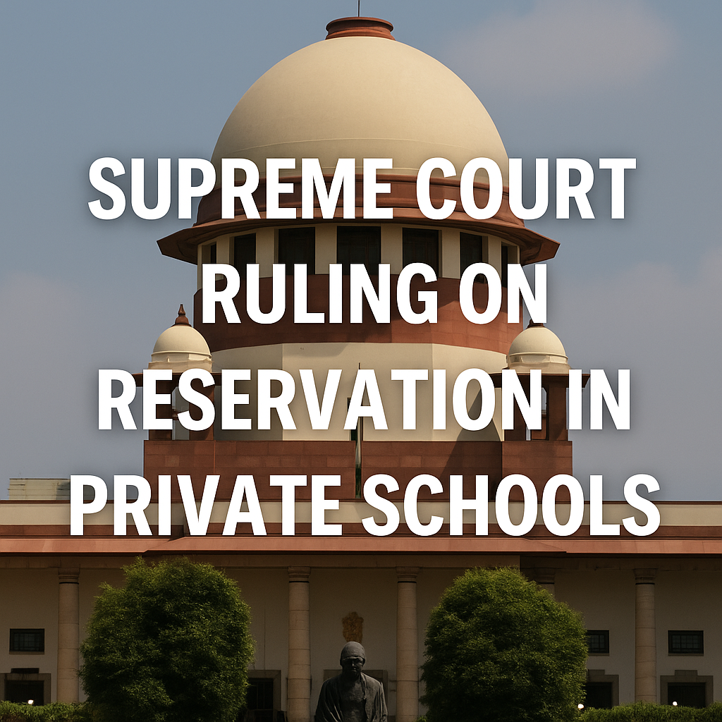 Supreme Court Ruling on Reservation in Private Schools